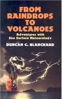From Raindrops to Volcanoes