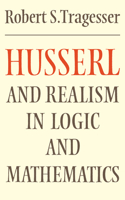 Husserl and Realism in Logic and Mathematics