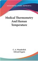 Medical Thermometry And Human Temperature