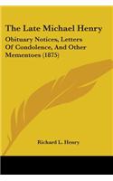 Late Michael Henry