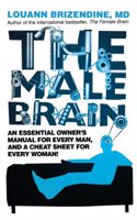 Male Brain. Louann Brizendine