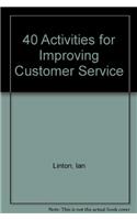 40 Activities for Improving Customer Service