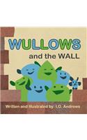 Wullows and the Wall