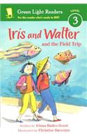 Iris and Walter and the Field Trip