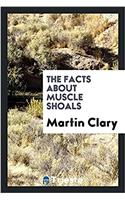 THE FACTS ABOUT MUSCLE SHOALS