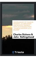 The Readings of Charles Dickens, as Arranged and Read by Himself. with an ...