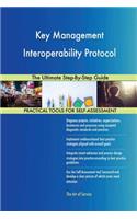 Key Management Interoperability Protocol The Ultimate Step-By-Step Guide