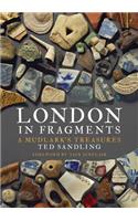 London in Fragments: A Mudlark's Treasures