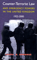 Counter Terrorist Law and Emergency Powers in the United Kingdom 1922-2000