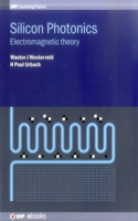 Silicon Photonics: Electromagnetic theory