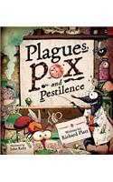 Plagues, Pox, and Pestilence