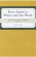 Discipleship Series: Born Again!: (Discipleship)