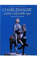 Charlemagne and the Early Middle Ages