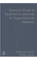 Essential Guide to Qualitative Methods in Organizational Research