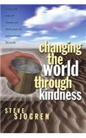 Changing the World Through Kindness