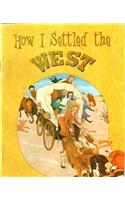 Comprehension Power Readers How I Settled the West Grade 5 2004c: (English)