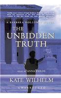 The Unbidden Truth Lib/E: (Barbara Holloway Novels)
