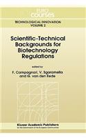 Scientific-Technical Backgrounds for Biotechnology Regulations