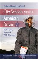 City Schools and the American Dream 2