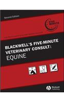 Blackwell's Five-Minute Veterinary Consult: Equine