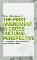The First Amendment in Cross-Cultural Perspective