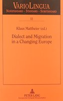 Dialect and Migration in a Changeing Europe