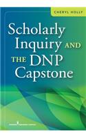 Scholarly Inquiry and the DNP Capstone