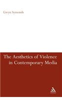 The Aesthetics of Violence in Contemporary Media