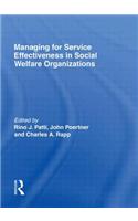 Managing for Service Effectiveness in Social Welfare Organizations