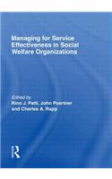 Managing for Service Effectiveness in Social Welfare Organizations