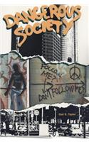 Dangerous Society
