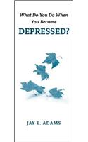 What Do You Do When Depressed. Tract