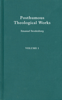 Posthumous Theological Works 1