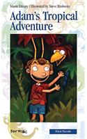 Adam's Tropical Adventure
