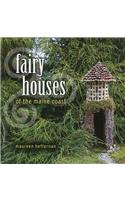 Fairy Houses of the Maine Coast