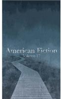 American Fiction: Volume 17