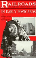 Railroads in Early Postcards, Volume 1