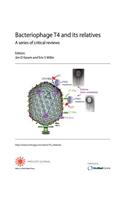 Bacteriophage T4 and Its Relatives. a Series of Critical Reviews