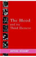 The Blood and Its Third Element