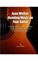 Jean Welles' Reading Music On Your Guitar