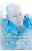 Grieve Upwards