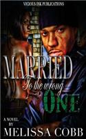 Married To The Wrong One