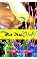 Put It In Ink