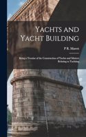 Yachts and Yacht Building