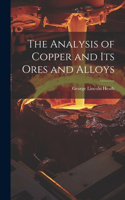 Analysis of Copper and its Ores and Alloys