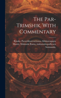 The Par-trimshik, With Commentary