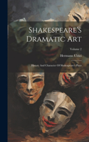 Shakespeare's Dramatic Art