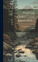 Poetae Christiani Minores ...
