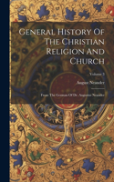 General History Of The Christian Religion And Church