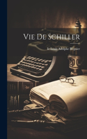 Vie De Schiller